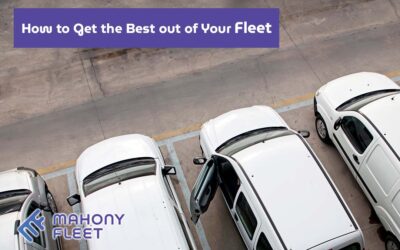 Fleet Management Tips: How to Get the Best out of Your Fleet