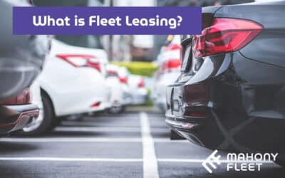 What is Fleet Leasing? A Guide by Mahony Fleet